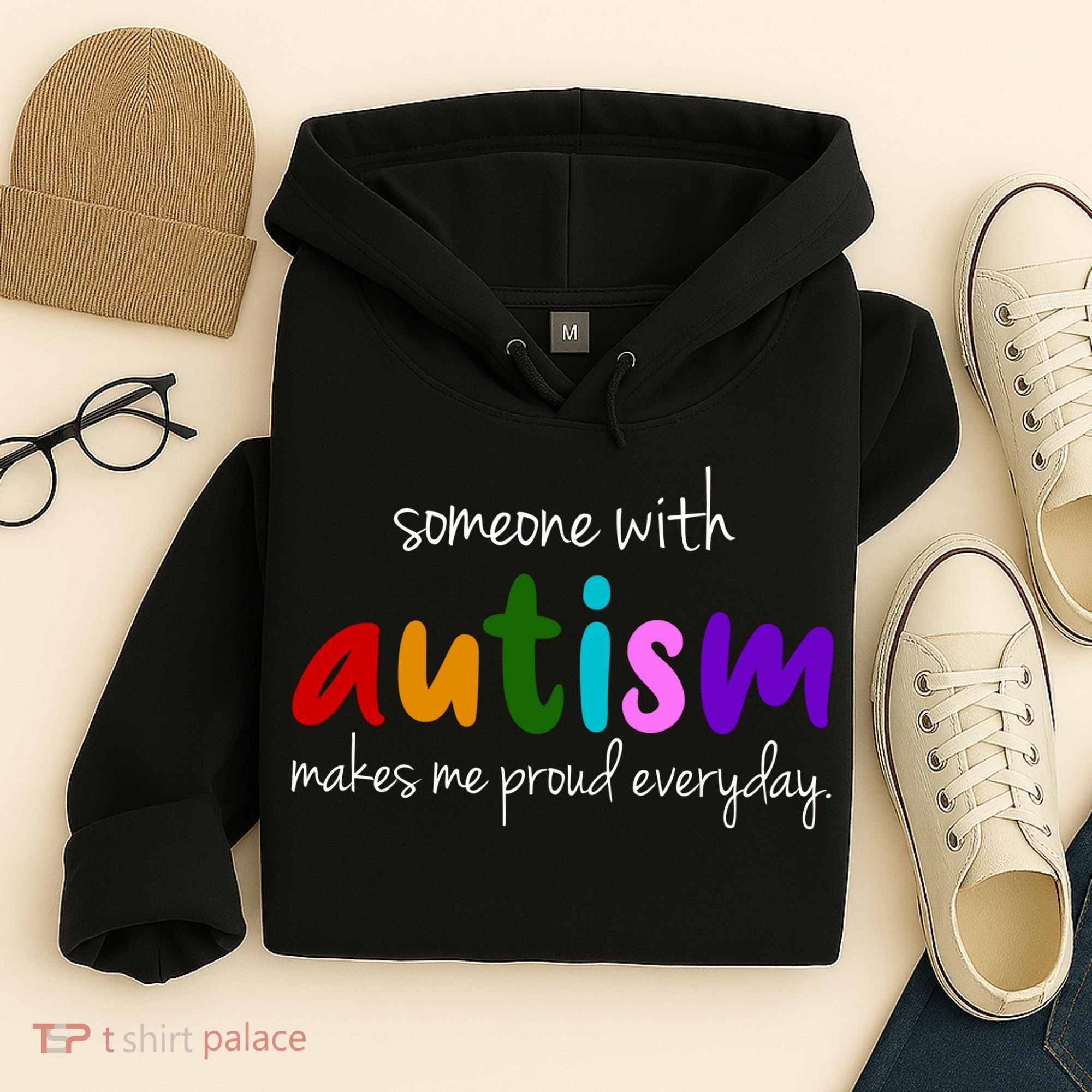 Someone With Autism Makes Me Proud Everyday Hoodie