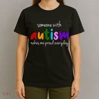 Someone With Autism Makes Me Proud Everyday T-Shirt thumb 4