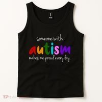 Someone With Autism Makes Me Proud Everyday Tank Top thumb 2