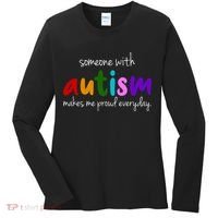 Someone With Autism Makes Me Proud Everyday Women's Long Sleeve Shirt thumb 0