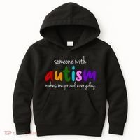Someone With Autism Makes Me Proud Everyday Kids Hoodie thumb 0