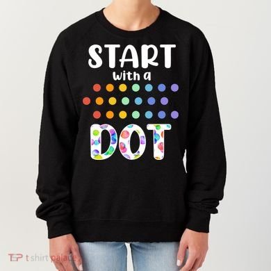Start With A Dot Inernational Dot Day Women's Sweatshirt