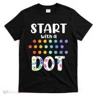 Start With A Dot Inernational Dot Day T-Shirt thumb 0