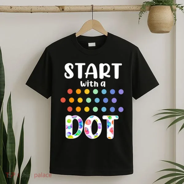 Start With A Dot Inernational Dot Day T-Shirt