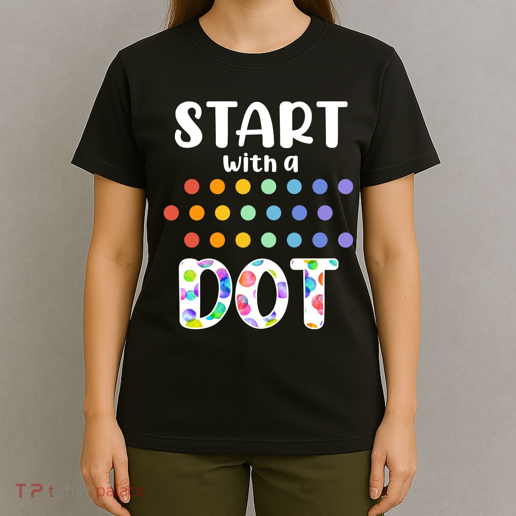 Start With A Dot Inernational Dot Day T-Shirt