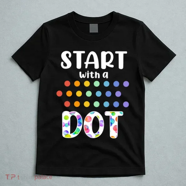 Start With A Dot Inernational Dot Day T-Shirt