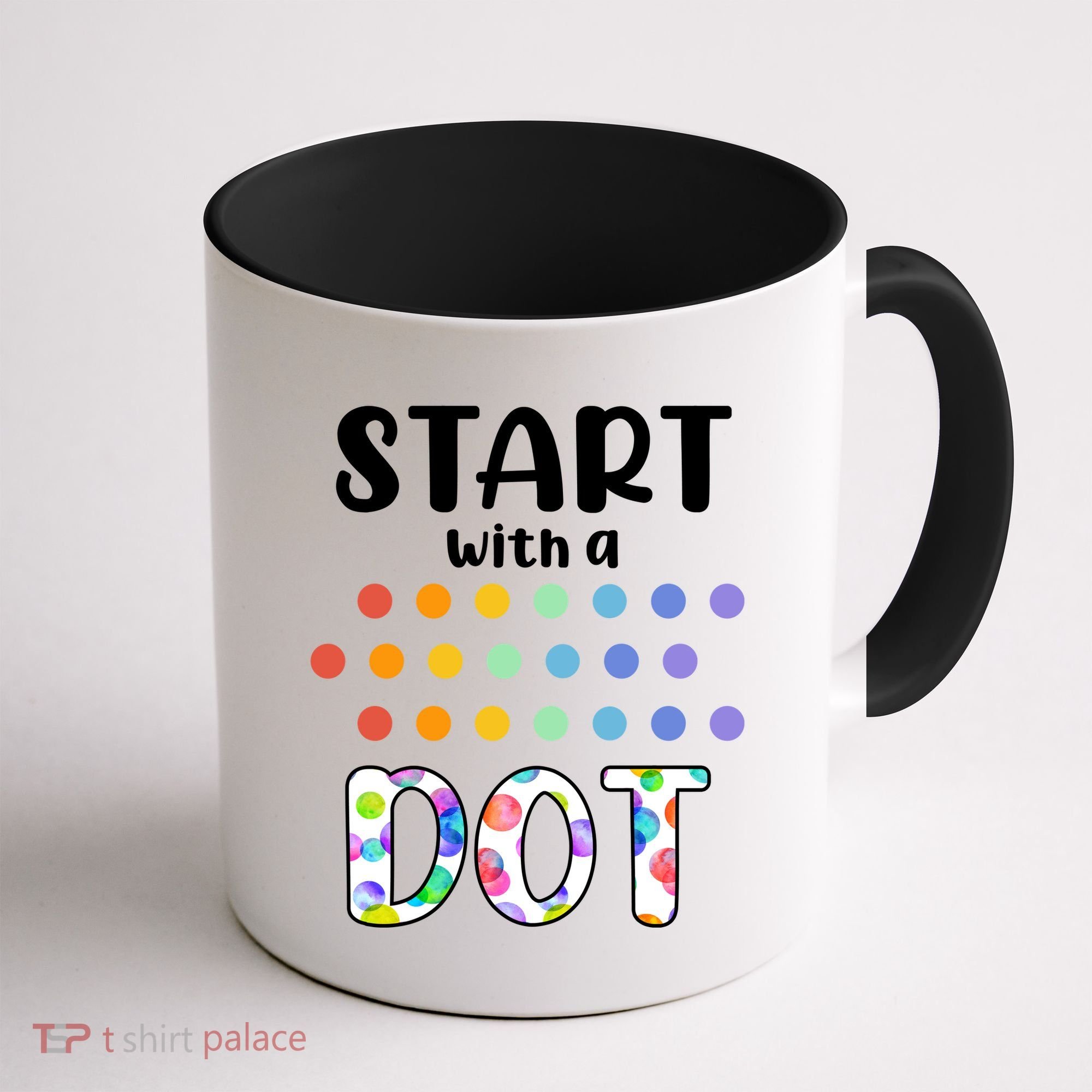 Start With A Dot Inernational Dot Day Coffee Mug
