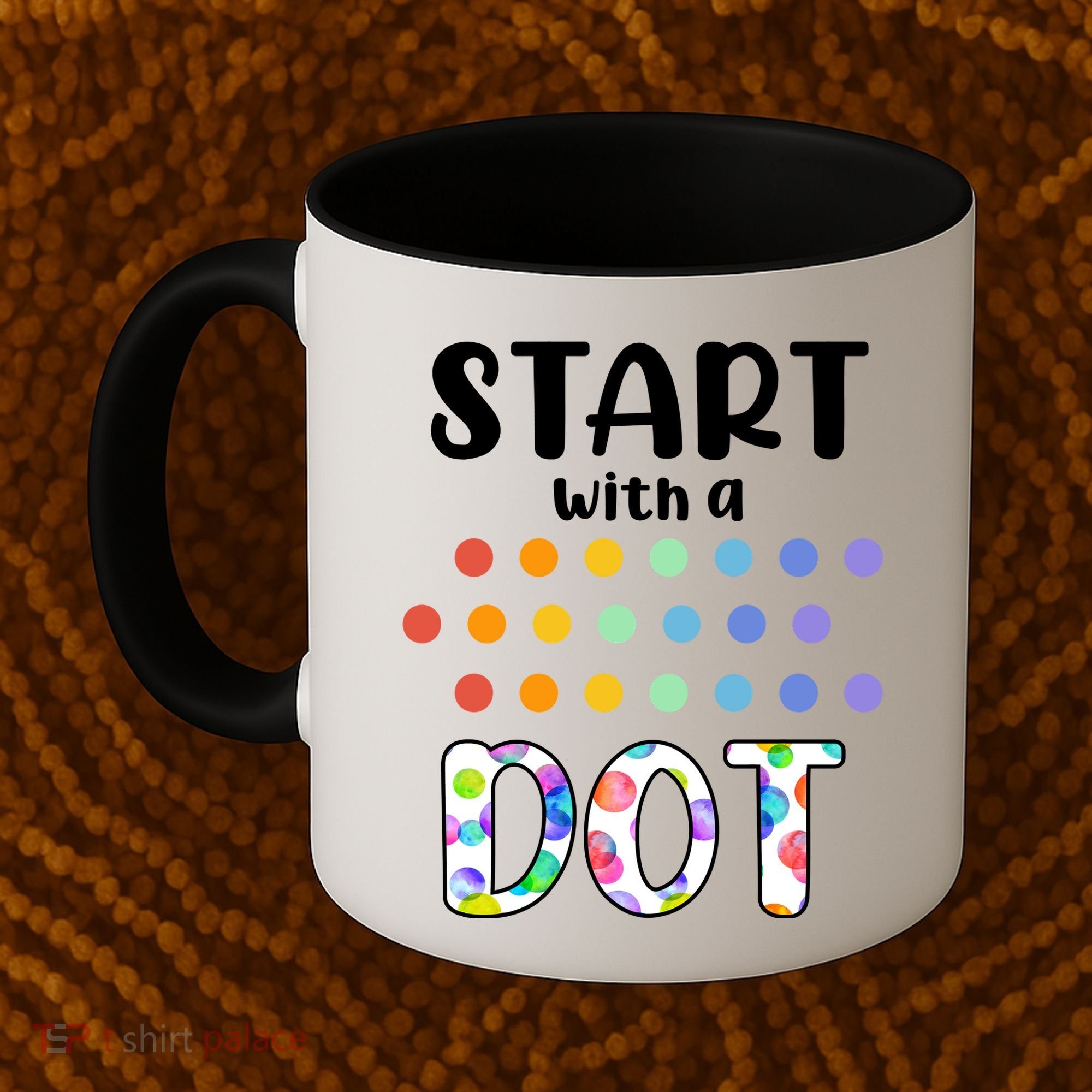 Start With A Dot Inernational Dot Day Coffee Mug