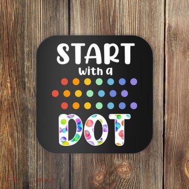 Start With A Dot Inernational Dot Day Coaster