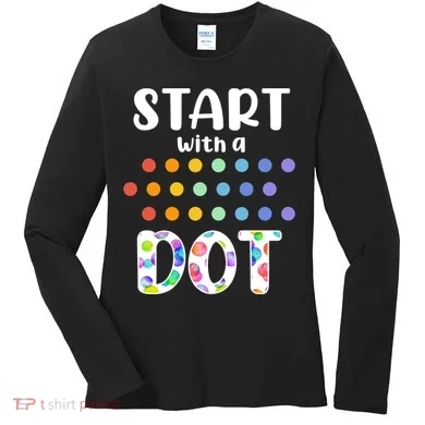 Start With A Dot Inernational Dot Day Women's Long Sleeve Shirt