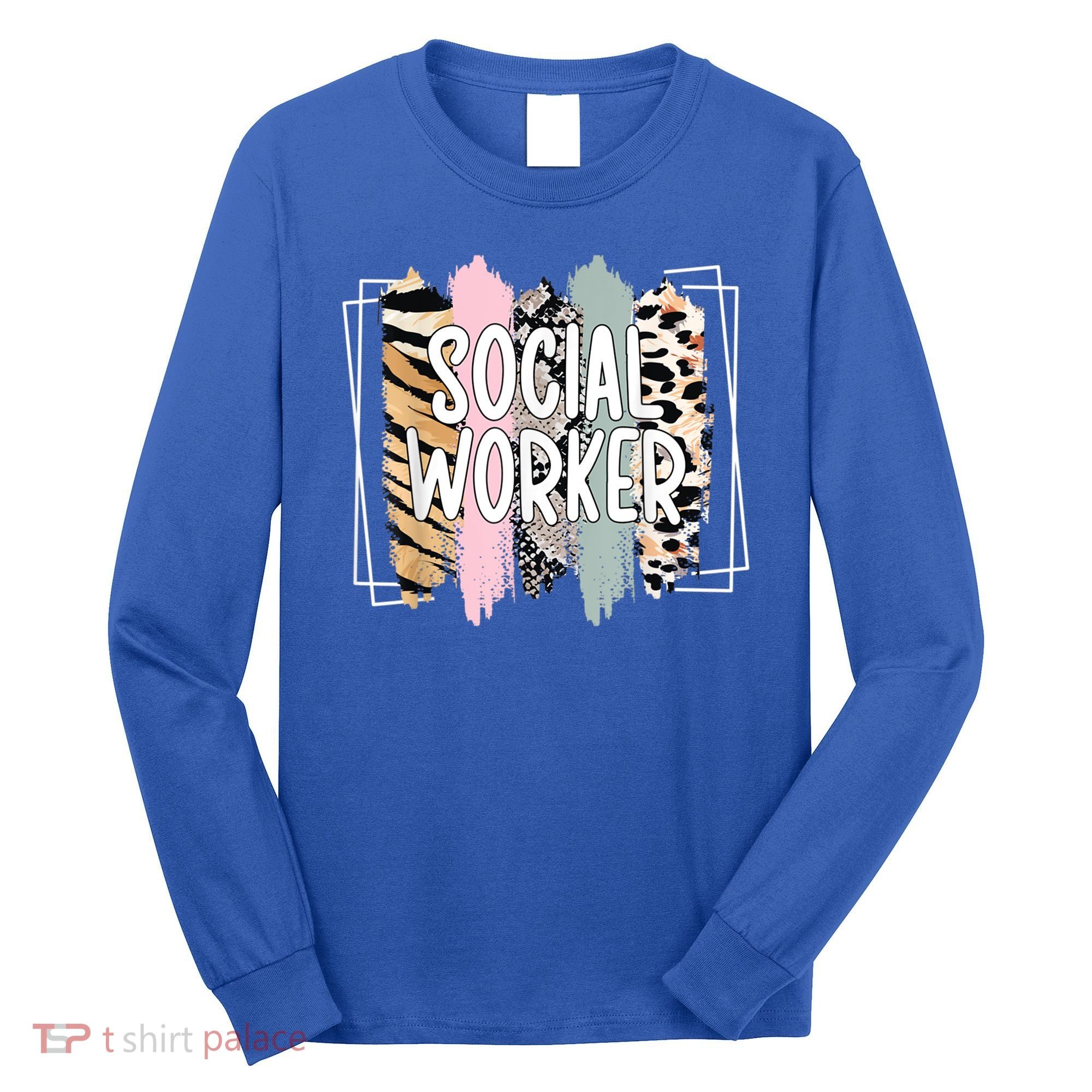 Social Worker Appreciation Social Work Month Long Sleeve Shirt