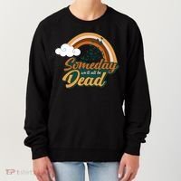 Someday We'll All Be Dead Retro Rainbow Women's Sweatshirt thumb 0
