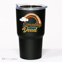 Someday We'll All Be Dead Retro Rainbow Tumbler thumb 0