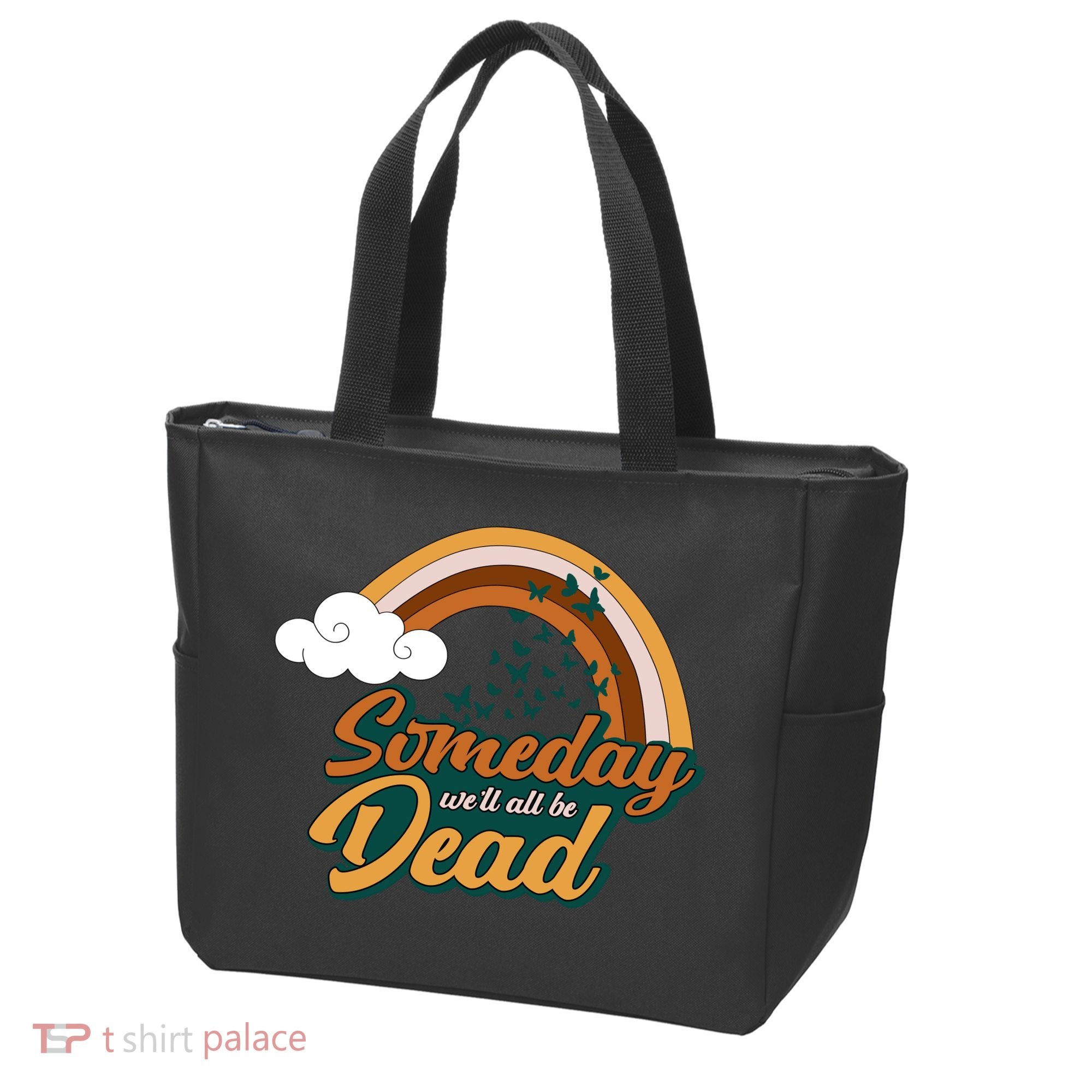 Someday We'll All Be Dead Retro Rainbow Tote Bag