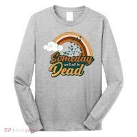 Someday We'll All Be Dead Retro Rainbow Long Sleeve Shirt thumb 0
