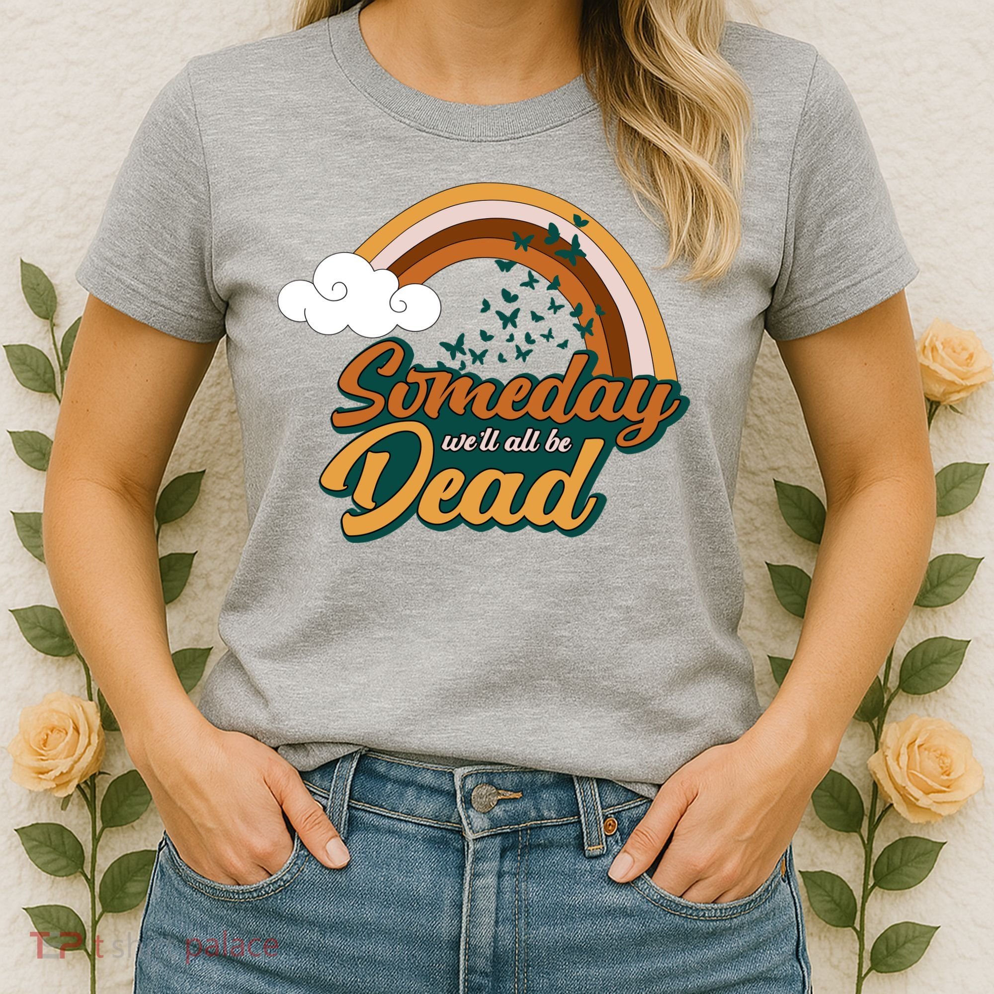 Someday We'll All Be Dead Retro Rainbow Women's T-Shirt