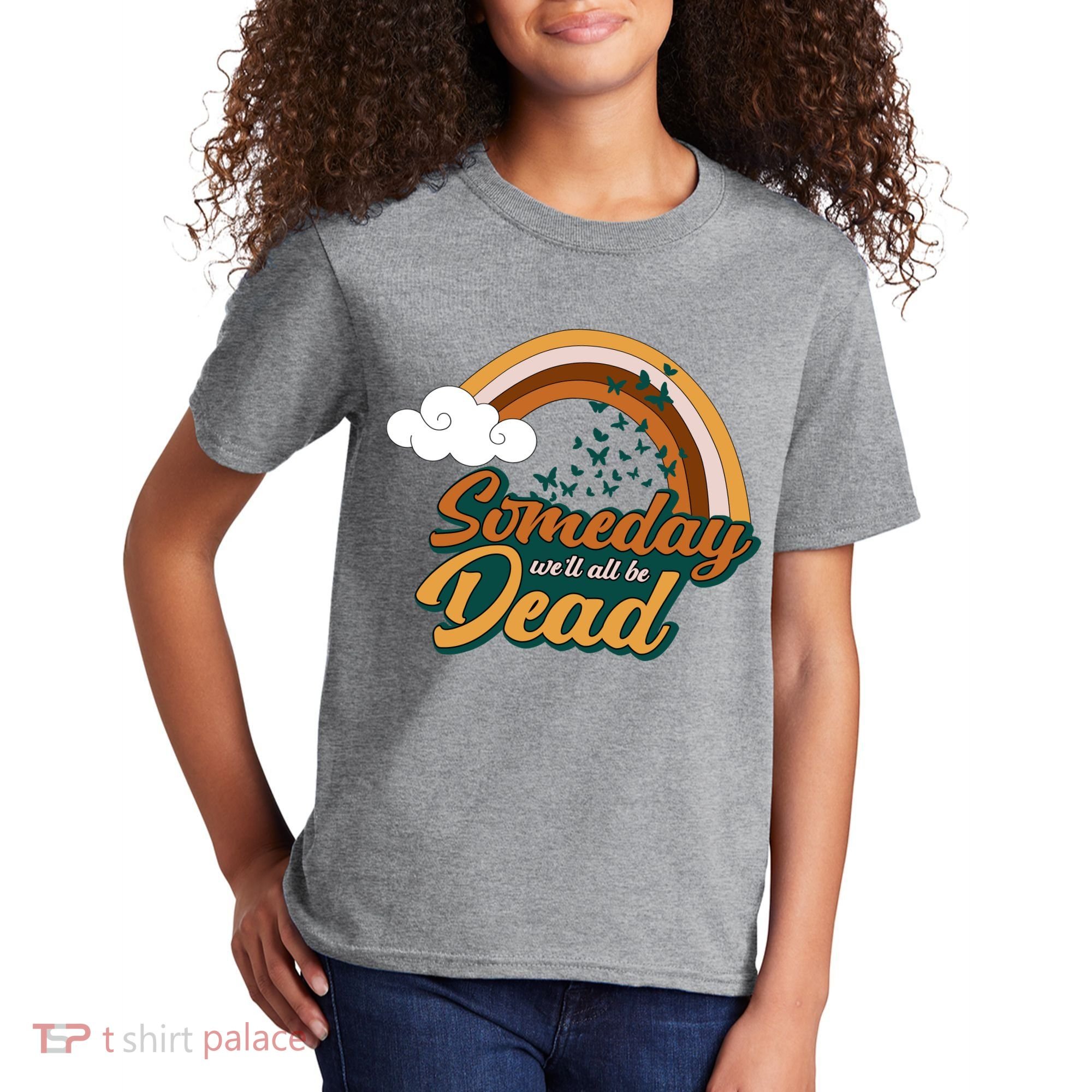 Someday We'll All Be Dead Retro Rainbow Kids T-Shirt