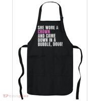 She Wore A Crown And Came Down In A Bubble Doug! Women Apron thumb 0