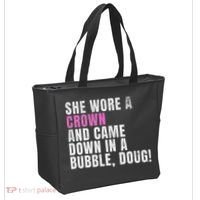 She Wore A Crown And Came Down In A Bubble Doug! Women Tote Bag thumb 2