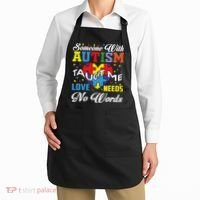 Someone With Autism Taugh Me Love Needs No Word Autism Awareness Month Apron thumb 2