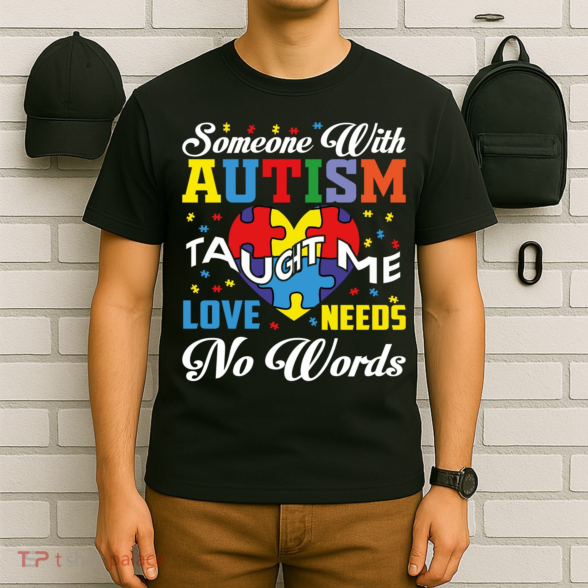 Someone With Autism Taugh Me Love Needs No Word Autism Awareness Month T-Shirt