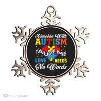 Someone With Autism Taugh Me Love Needs No Word Autism Awareness Month Ornament thumb 0