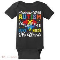 Someone With Autism Taugh Me Love Needs No Word Autism Awareness Month Baby Bodysuit thumb 0