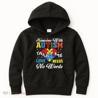 Someone With Autism Taugh Me Love Needs No Word Autism Awareness Month Kids Hoodie thumb 0