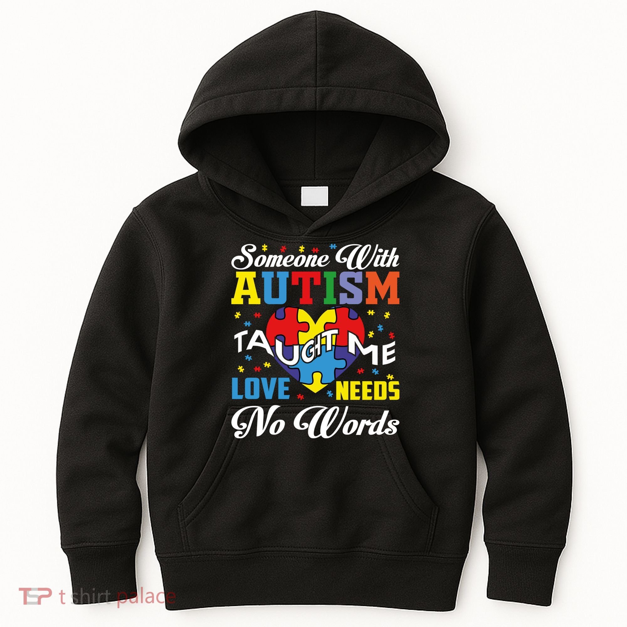 Someone With Autism Taugh Me Love Needs No Word Autism Awareness Month Kids Hoodie