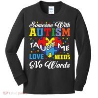 Someone With Autism Taugh Me Love Needs No Word Autism Awareness Month Kids Long Sleeve Shirt thumb 0