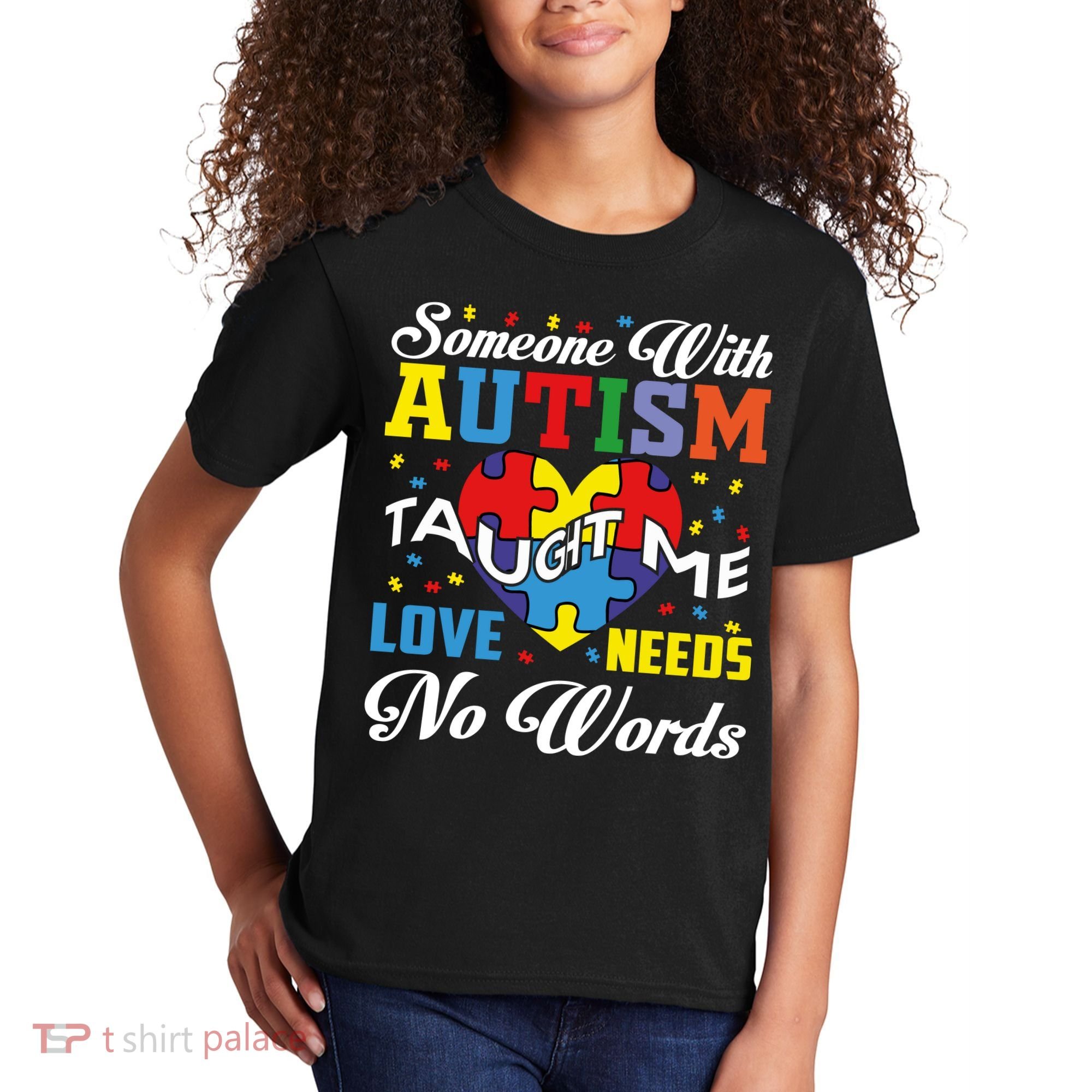 Someone With Autism Taugh Me Love Needs No Word Autism Awareness Month Kids T-Shirt