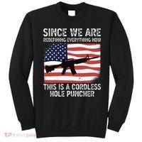 Since We Are Redefining Everything Now Usa Veterans Day Guns Sweatshirt thumb 0
