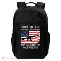 Since We Are Redefining Everything Now Usa Veterans Day Guns Backpack thumb 0