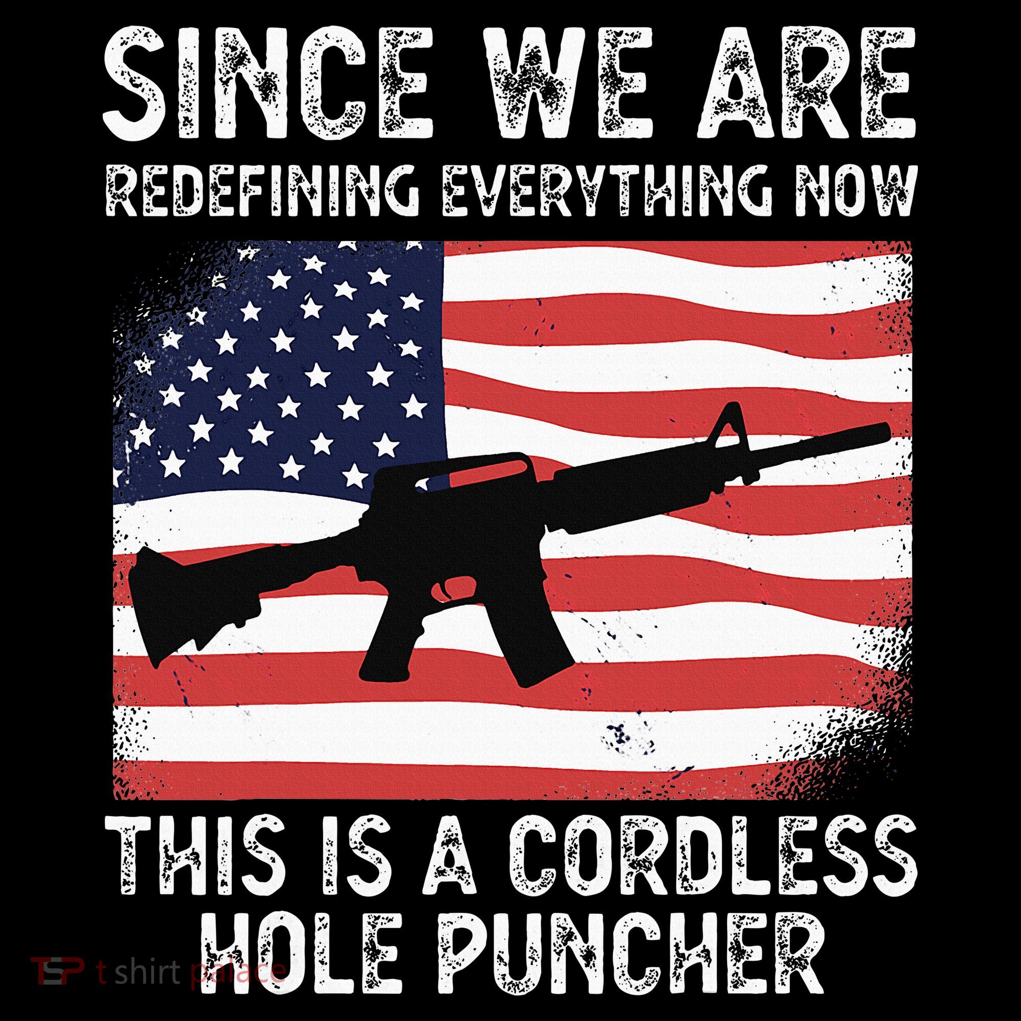 Since We Are Redefining Everything Now Usa Veterans Day Guns Women's Hoodie