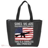 Since We Are Redefining Everything Now Usa Veterans Day Guns Tote Bag thumb 0