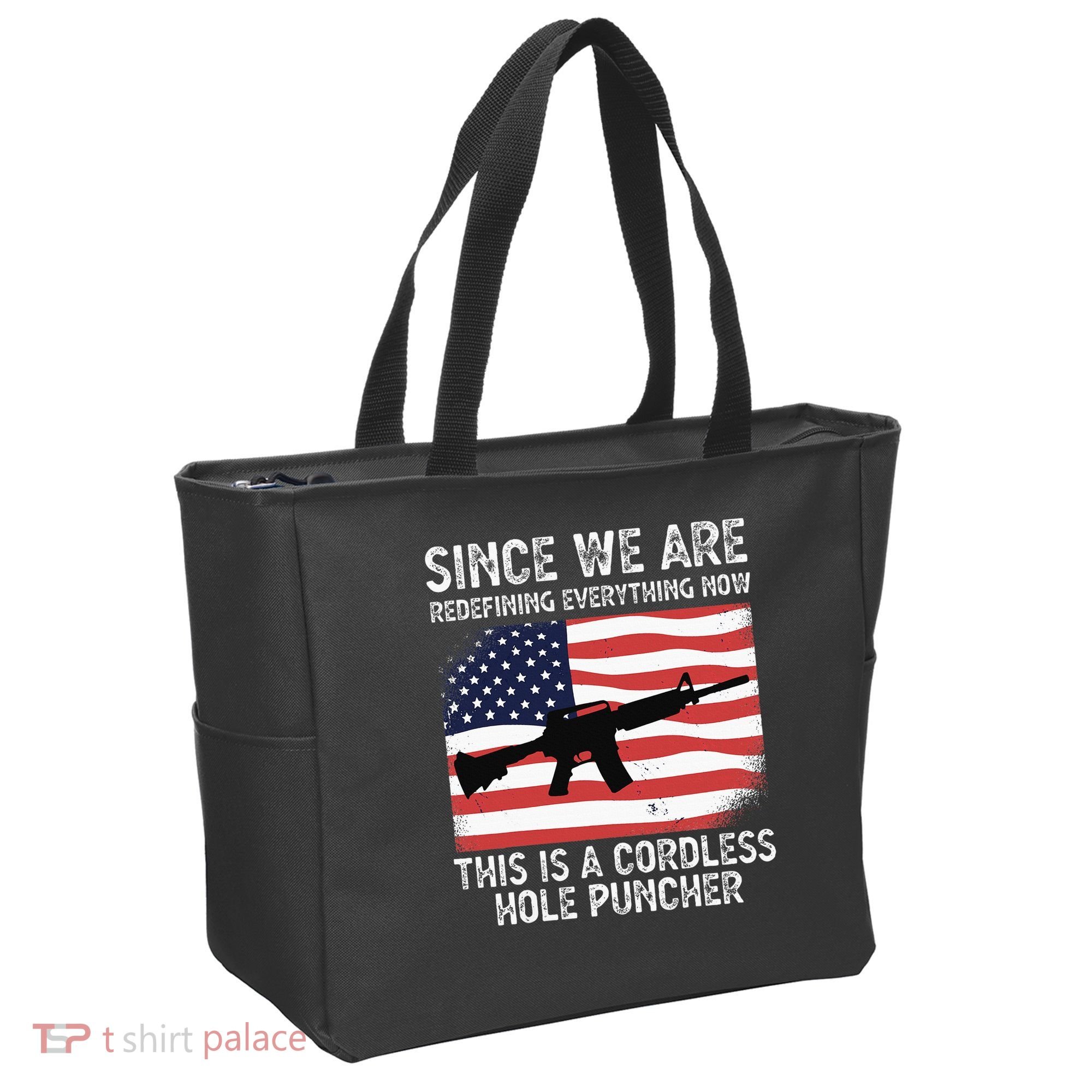Since We Are Redefining Everything Now Usa Veterans Day Guns Tote Bag