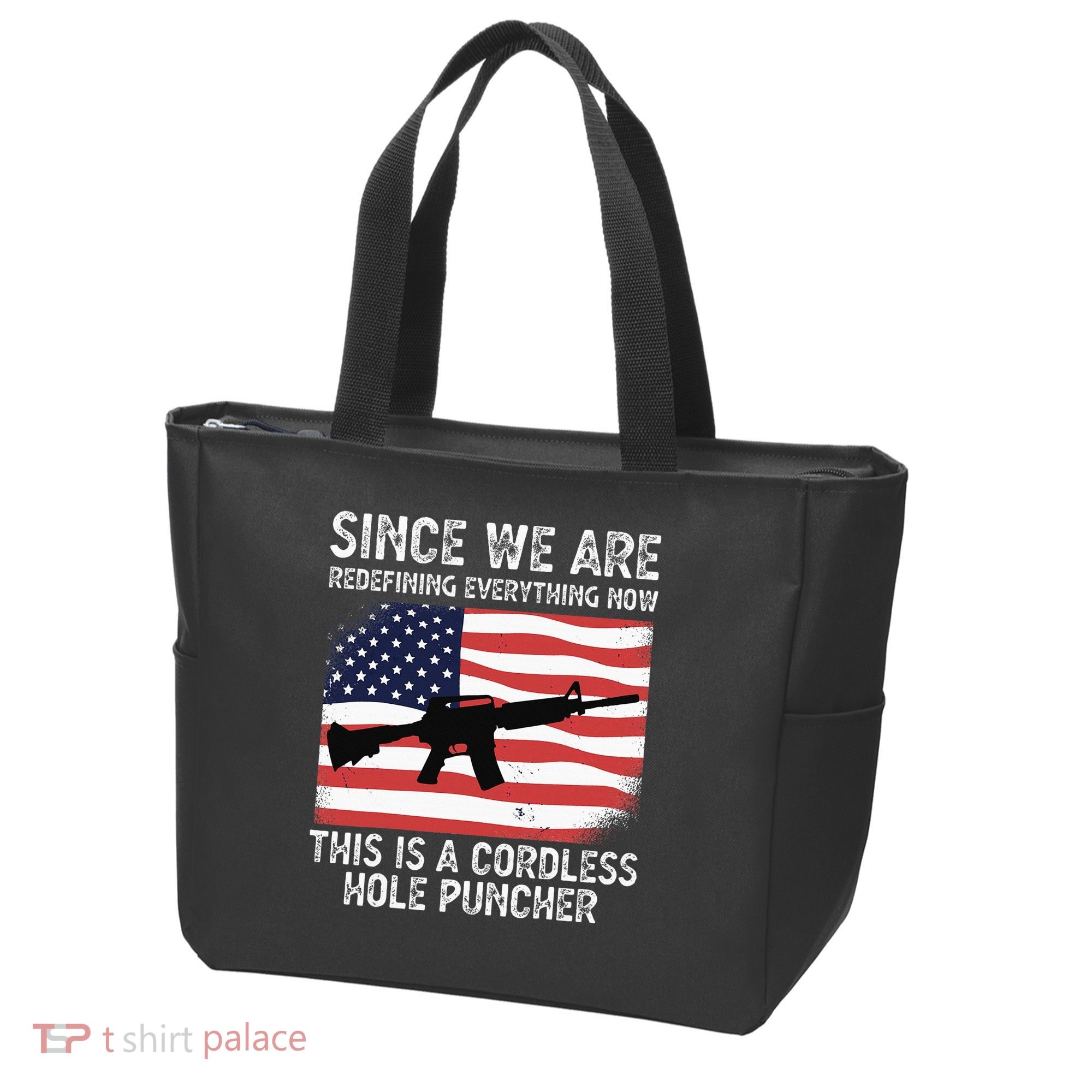 Since We Are Redefining Everything Now Usa Veterans Day Guns Tote Bag