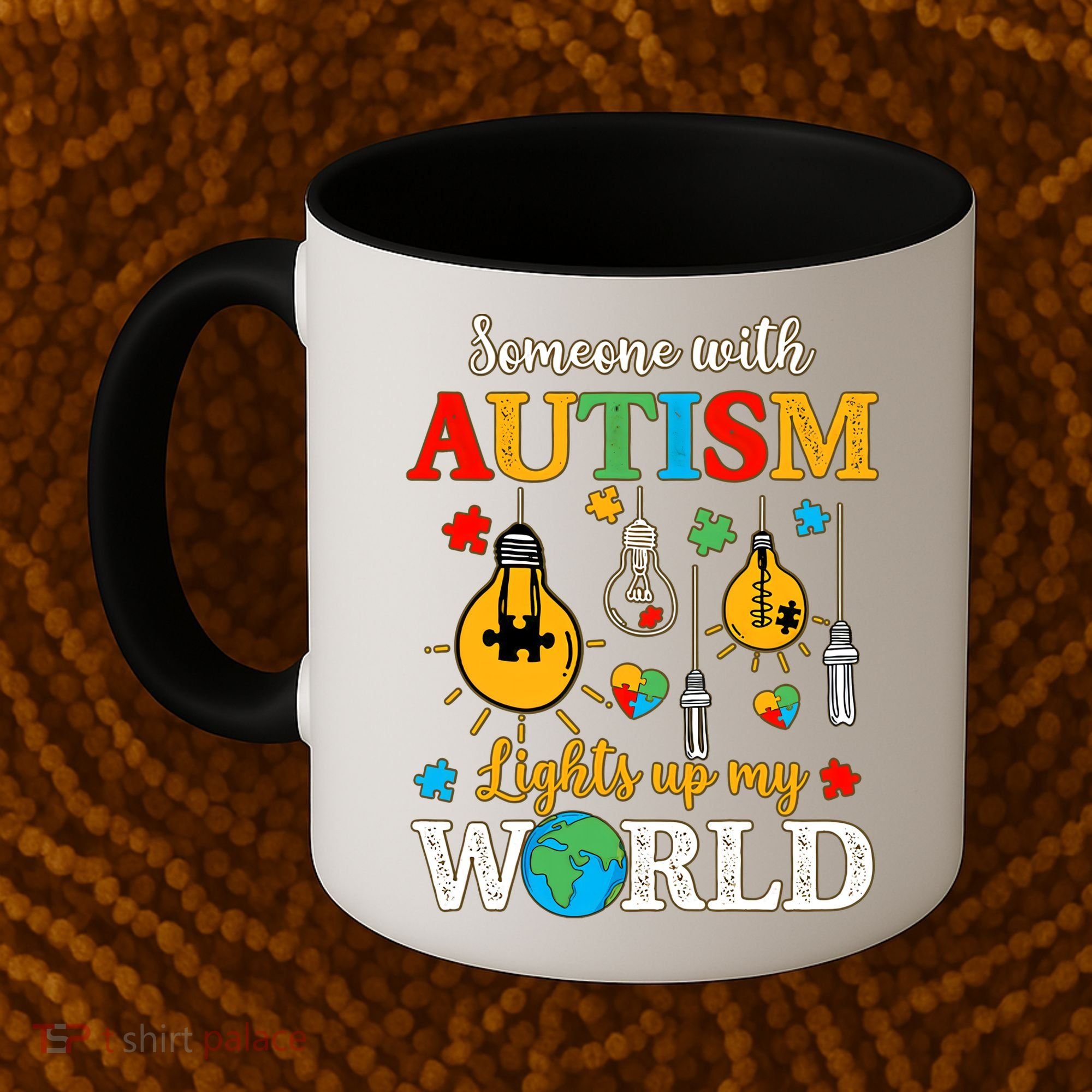 Someone With Autism Lights Up My World Autistic Awareness Autism Awareness Coffee Mug