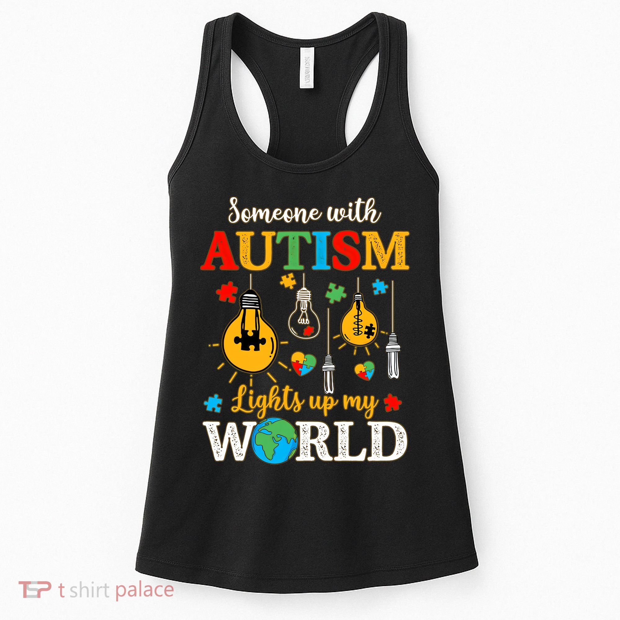 Someone With Autism Lights Up My World Autistic Awareness Autism Awareness Women's Tank Top