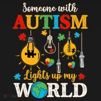 Someone With Autism Lights Up My World Autistic Awareness Autism Awareness Toddler Hoodie thumb 2