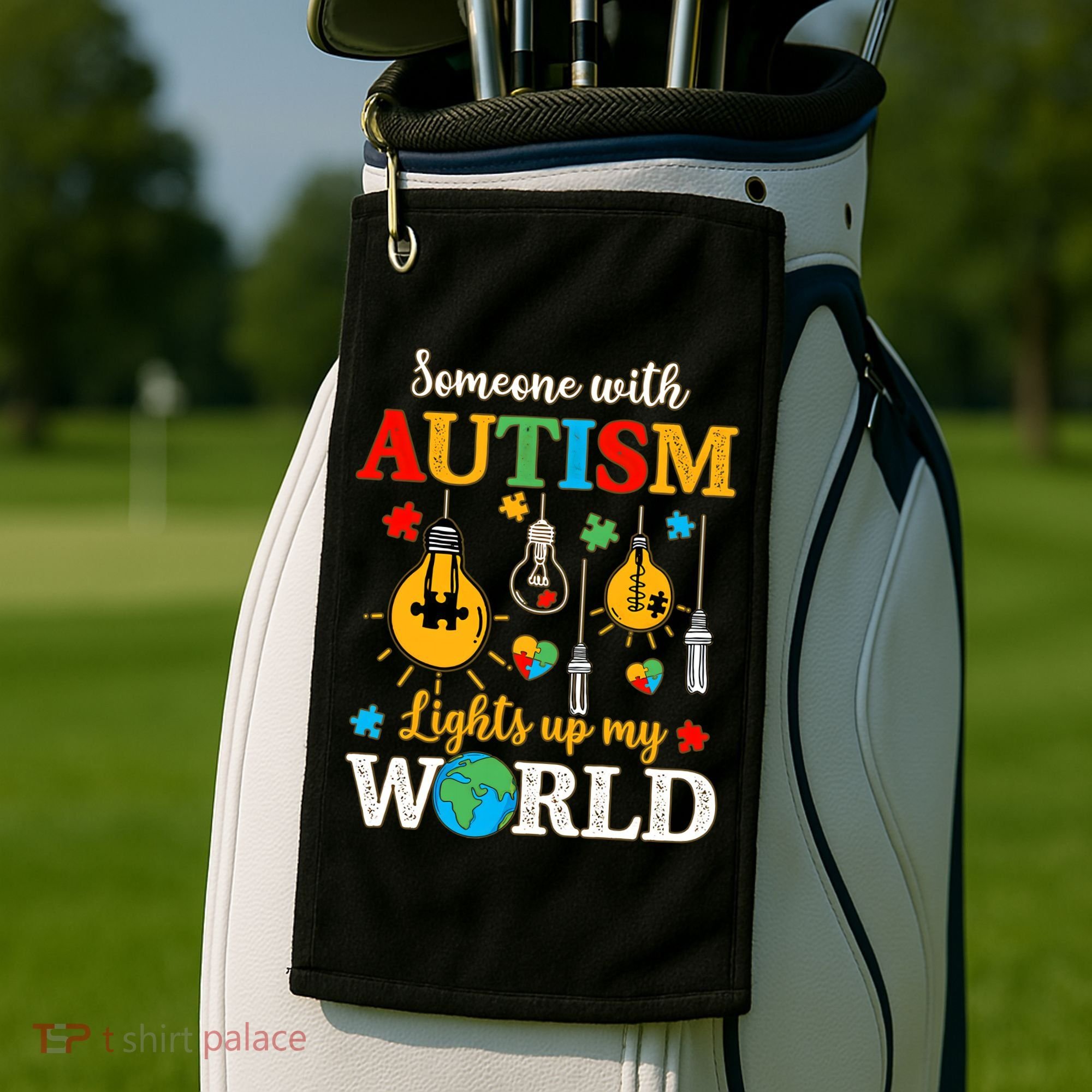 Someone With Autism Lights Up My World Autistic Awareness Autism Awareness Golf Towel