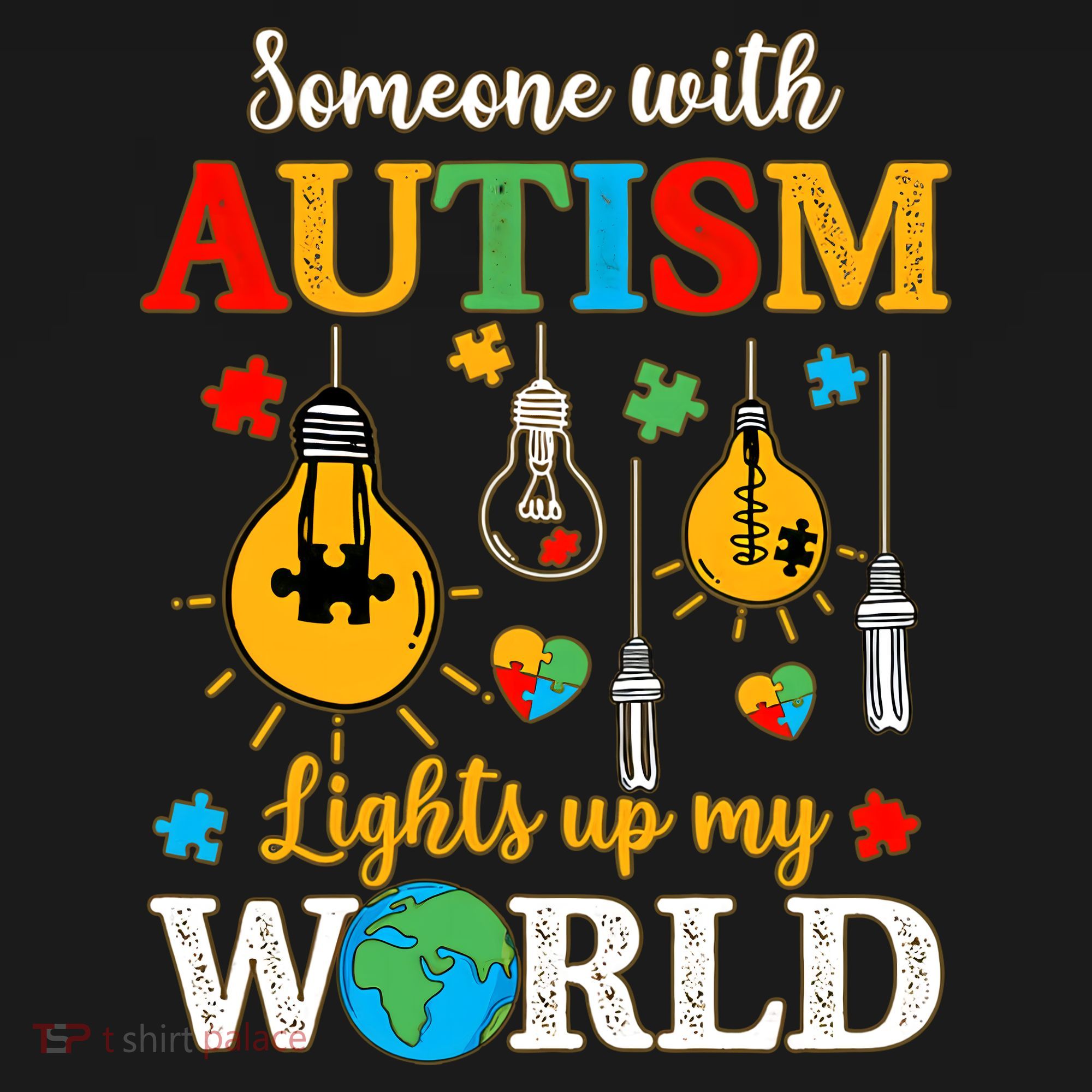 Someone With Autism Lights Up My World Autistic Awareness Autism Awareness Women's Long Sleeve Shirt