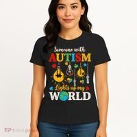 Someone With Autism Lights Up My World Autistic Awareness Autism Awareness Women's T-Shirt thumb 4