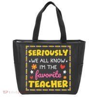 Seriously We All Know Im The Favorite Teacher Women Tote Bag thumb 0