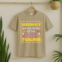 Seriously We All Know Im The Favorite Teacher Women T-Shirt thumb 2