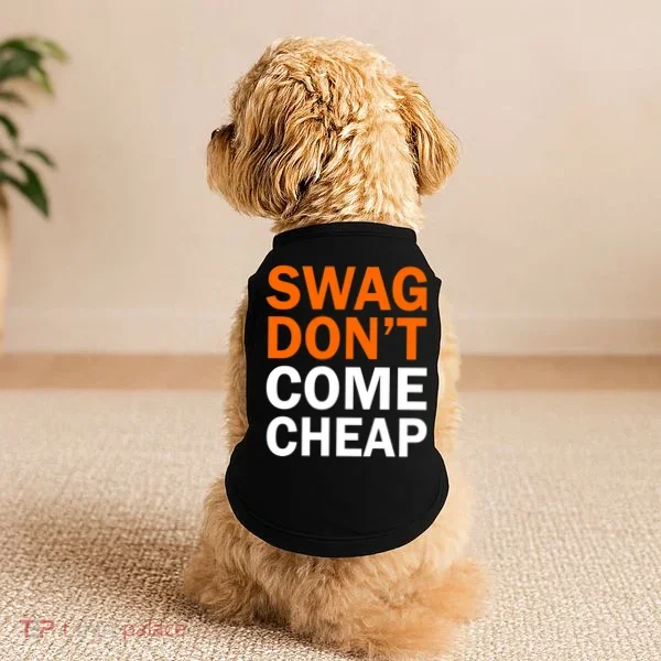 Swag Don't Come Cheap Doggie Tank