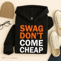 Swag Don't Come Cheap Hoodie thumb 4