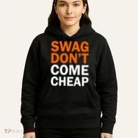 Swag Don't Come Cheap Hoodie thumb 5