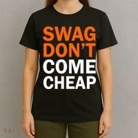Swag Don't Come Cheap T-Shirt thumb 4