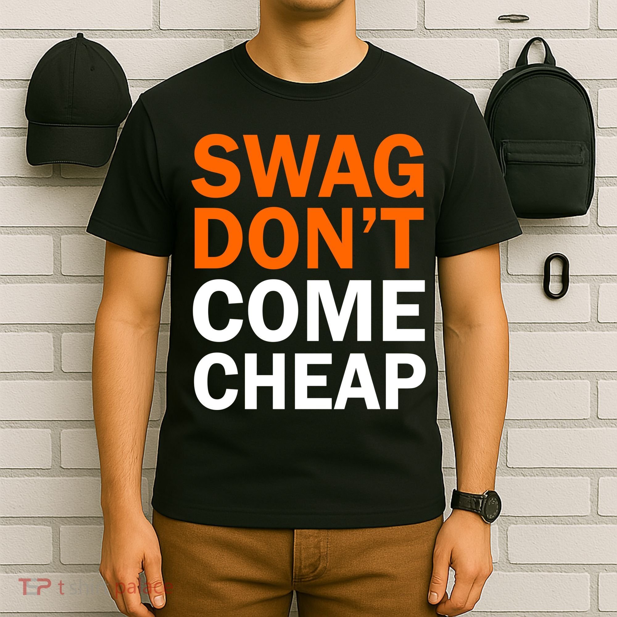 Swag Don't Come Cheap T-Shirt